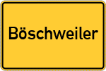 Place name sign Böschweiler