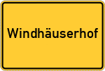 Place name sign Windhäuserhof