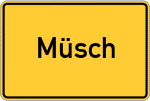 Place name sign Müsch, Kreis Mayen