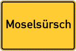 Place name sign Moselsürsch, Mosel