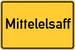 Place name sign Mittelelsaff