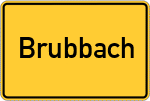 Place name sign Brubbach