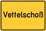 Place name sign Vettelschoß