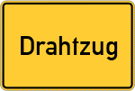 Place name sign Drahtzug