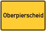 Place name sign Oberpierscheid