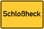 Place name sign Schloßheck