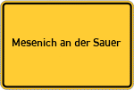 Place name sign Mesenich an der Sauer