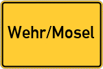 Place name sign Wehr/Mosel