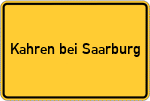Place name sign Kahren bei Saarburg, Saar