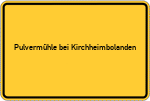 Place name sign Pulvermühle bei Kirchheimbolanden
