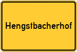 Place name sign Hengstbacherhof