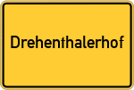 Place name sign Drehenthalerhof