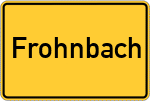 Place name sign Frohnbach