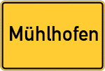 Place name sign Mühlhofen, Pfalz