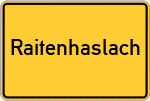 Place name sign Raitenhaslach