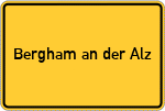 Place name sign Bergham an der Alz
