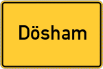 Place name sign Dösham, Kreis Altötting