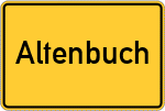Place name sign Altenbuch, Kreis Altötting