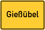 Place name sign Gießübel, Kreis Altötting