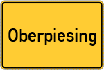Place name sign Oberpiesing, Inn