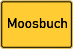 Place name sign Moosbuch