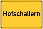 Place name sign Hofschallern, Inn