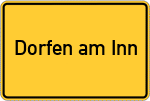 Place name sign Dorfen am Inn
