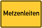 Place name sign Metzenleiten