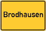 Place name sign Brodhausen
