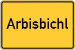 Place name sign Arbisbichl, Salzach