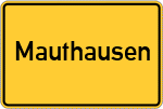 Place name sign Mauthausen