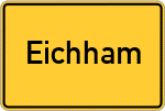 Place name sign Eichham, Oberbayern