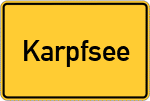 Place name sign Karpfsee