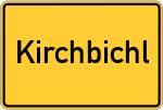 Place name sign Kirchbichl