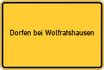 Place name sign Dorfen bei Wolfratshausen