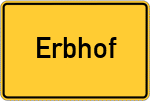 Place name sign Erbhof