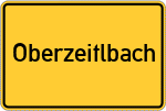 Place name sign Oberzeitlbach