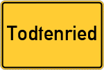 Place name sign Todtenried