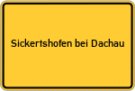 Place name sign Sickertshofen bei Dachau
