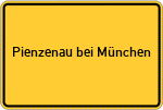 Place name sign Pienzenau bei München