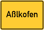 Place name sign Aßlkofen, Oberbayern