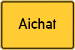 Place name sign Aichat