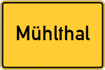 Place name sign Mühlthal, Kreis Ebersberg, Oberbayern