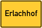 Place name sign Erlachhof
