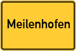 Place name sign Meilenhofen