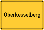 Place name sign Oberkesselberg, Mittelfranken