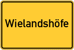 Place name sign Wielandshöfe