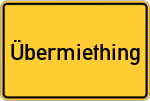Place name sign Übermiething, Gemeinde Eschlbach