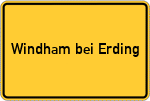 Place name sign Windham bei Erding