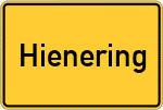 Place name sign Hienering, Stadt
